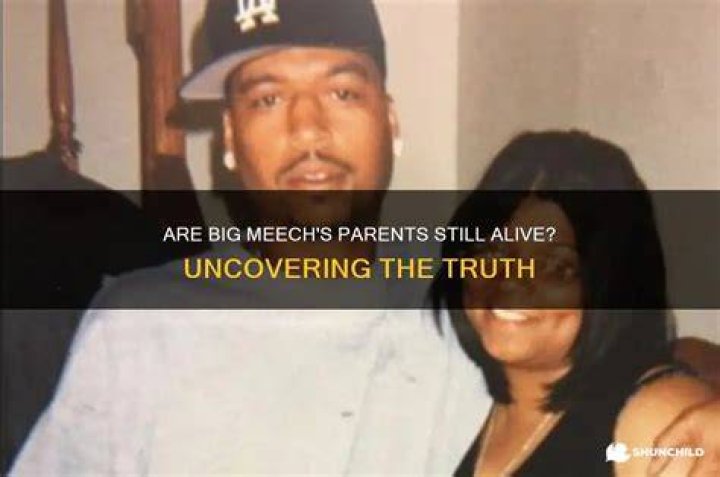Are Big Meech's Parents Still Alive?