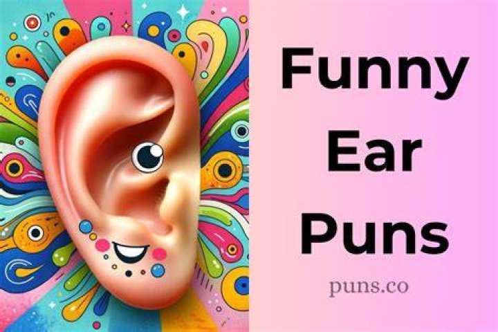 Ear Puns