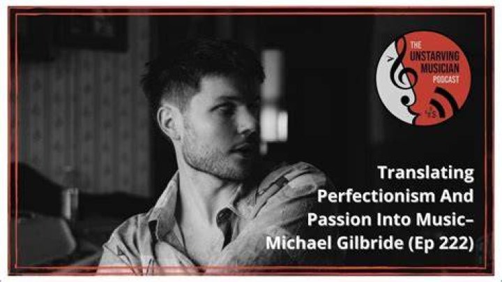 Translating Perfectionism And Passion Into MusicMichael Gilbride